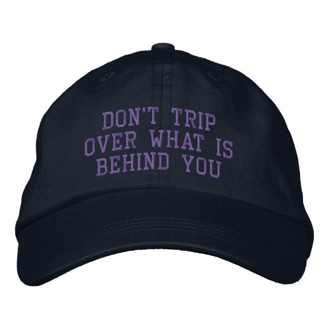 Inspirational Motivational Quote Positivity Embroidered Baseball Cap (Front)