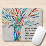 Inspirational Motivational Quote Tree  Mouse Pad<br><div class="desc">This decorative mouse pad features a mosaic tree in rainbow colors and an inspiring quote.
Because we create our own artwork you won't find this exact image from other designers.
Original Mosaic © Michele Davies.
Original Quote © Michele Davies.</div>