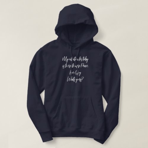 Inspirational Motivational Quote White Typography Hoodie