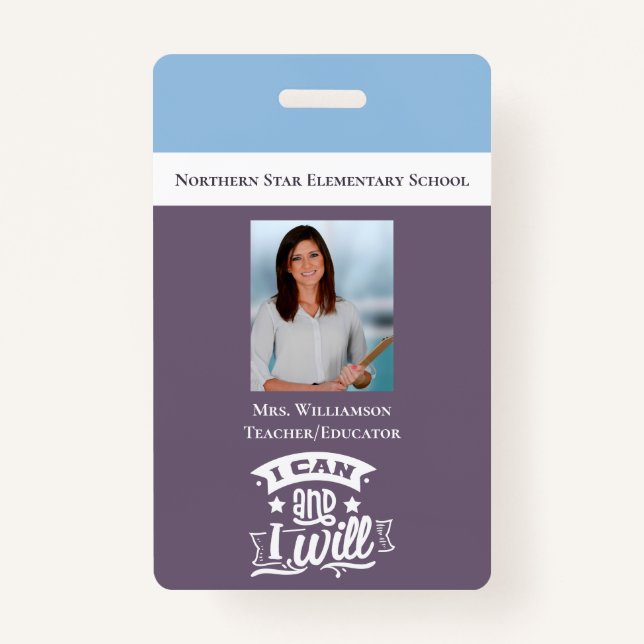Inspirational Motivational School Teacher ID Photo Badge (Front)