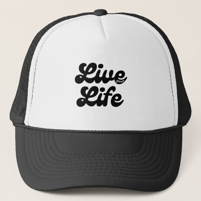 inspirational motivational trucker hat design (Front)