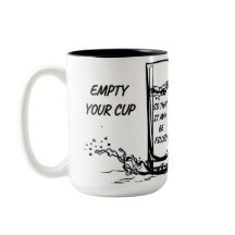 Inspirational Mug - Empty your cup