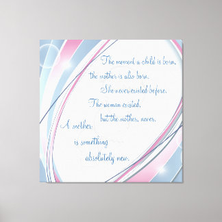 Inspirational New Mother Wrapped Canvas Print