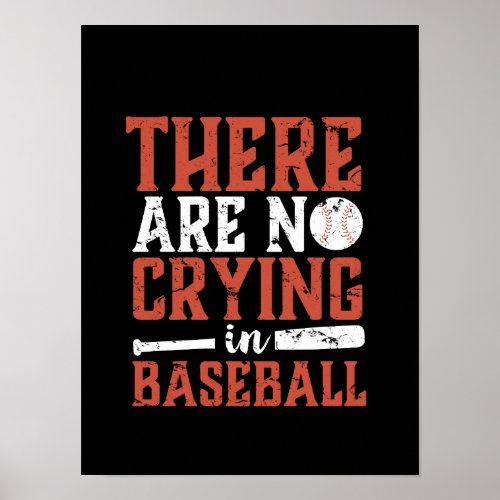 Inspirational No Crying In Baseball Sports Quote Poster