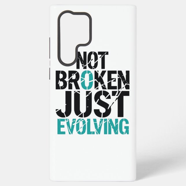 Inspirational Not Broken Just Evolving Samsung Galaxy Case (Back)