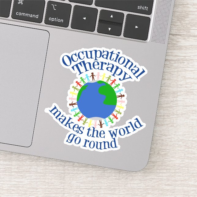 Inspirational Occupational Therapy World Quote Sticker (Detail)