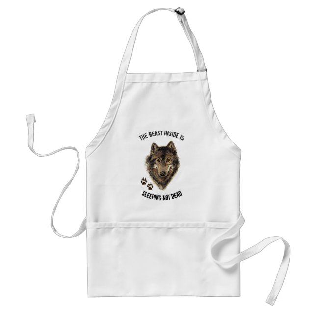 Inspirational or Motivational Quote Wolf Animal Adult Apron (Front)