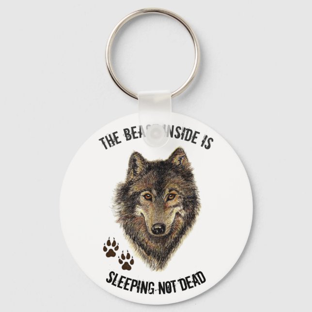 Inspirational or Motivational Quote Wolf Animal Keychain (Front)