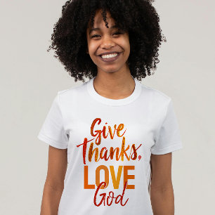 Inspirational Orange Give Thanks God Paint Script T-Shirt