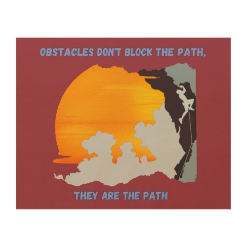 Inspirational Overcoming Obstacles On Path Wood Wall Art