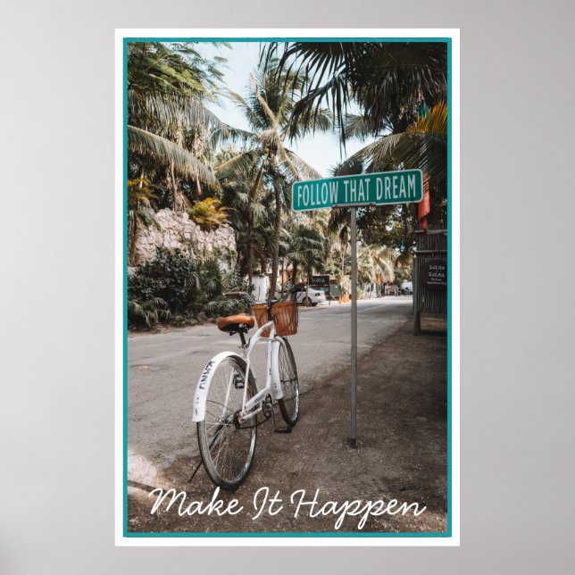 Inspirational Photography Follow That Dream Poster (Front)