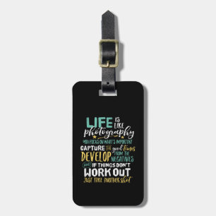 Inspirational Photography Life Quote Photographer Luggage Tag