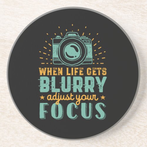 Inspirational Photography When Life Gets Blurry Coaster