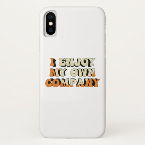 inspirational phrases about positive attitude iPhone XS case