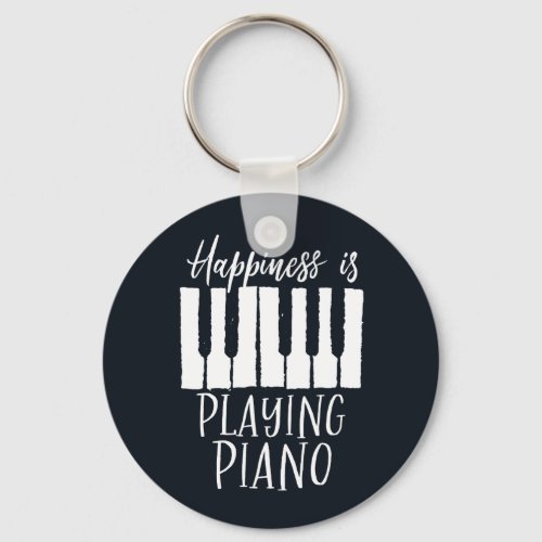 Inspirational Pianist Happiness is Playing Piano Keychain