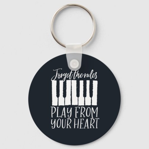 Inspirational Piano Player Play From Your Heart Keychain