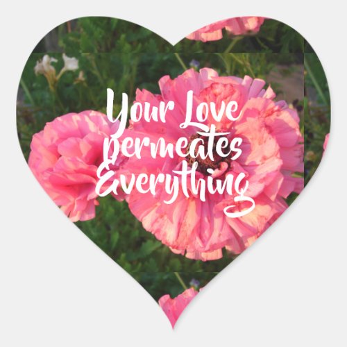 Inspirational Pink Love Quote Floral Flower Heart Sticker