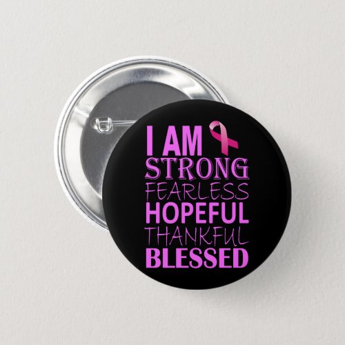 Inspirational Pink Ribbon Affirmation Button