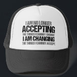 Inspirational Political Activist Change Quote Trucker Hat<br><div class="desc">I am no longer accepting the things I cannot change, I am changing the things I cannot accept. Make a difference, take a stand with this cool politics ornament for a strong feminist. An awesome political activist design for marches and protests featuring an inspirational quote to demand change, equal rights,...</div>