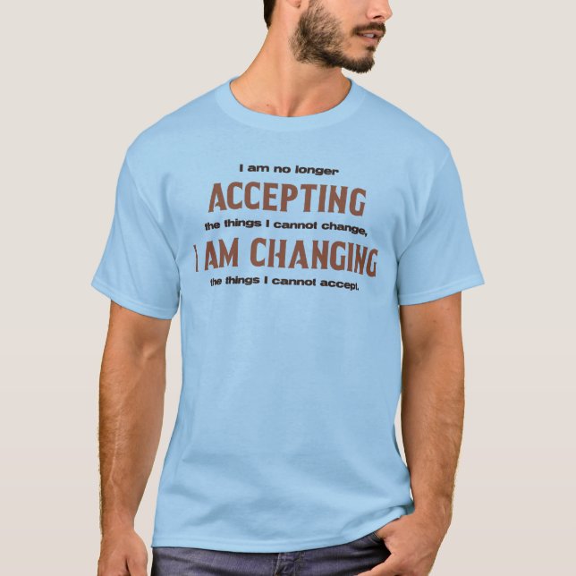 Inspirational Political Activist Quote on Change T-Shirt (Front)