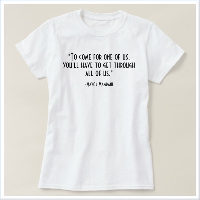 Inspirational Political Quote | FRONT&BACK T-Shirt (Creator Uploaded)