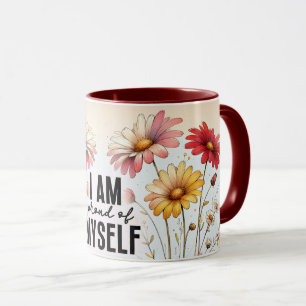 Inspirational/Positive Floral Quote Wrap  Mug