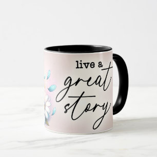 Inspirational/Positive Floral Quote Wrap  Mug