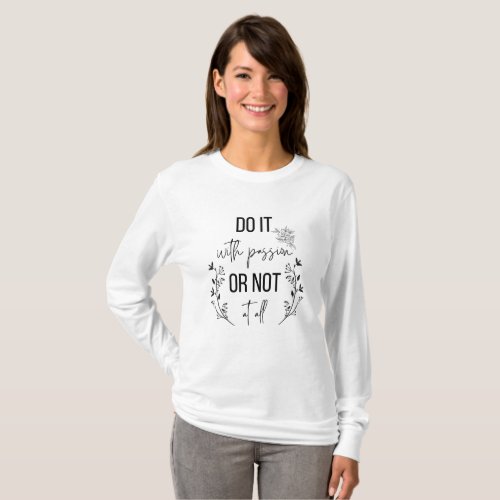 Inspirational Positive Message  T_Shirt