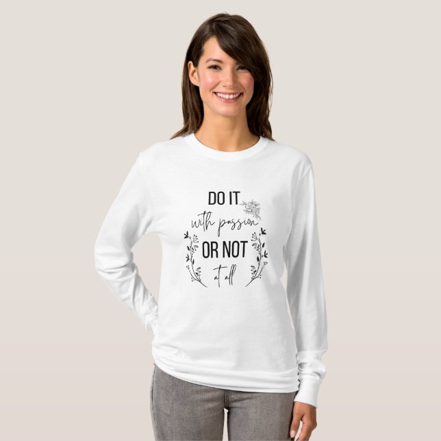 Inspirational, Positive Message  T-Shirt (Front Full)