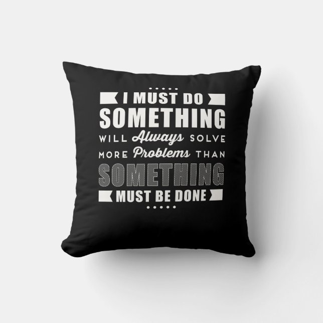 Inspirational Positive Motivational Saying Throw Pillow (Front)