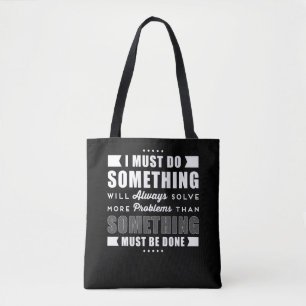 Inspirational Positive Motivational Saying Tote Bag