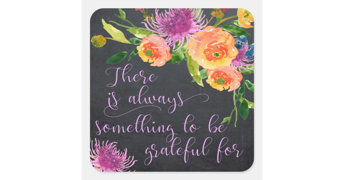inspirational positive quote sticker floral | Zazzle