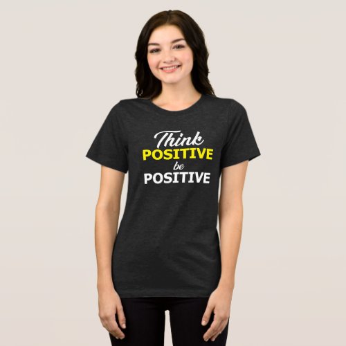 Inspirational positive t shirt