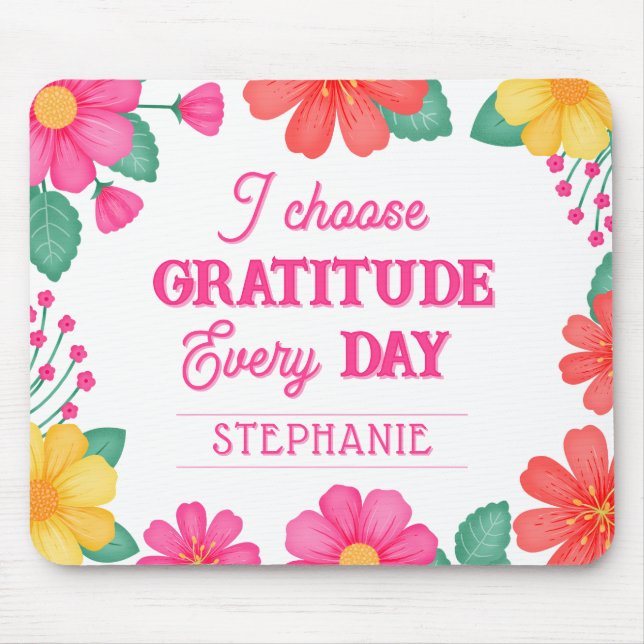 Inspirational Positivity Customizable Floral Mouse Pad (Front)