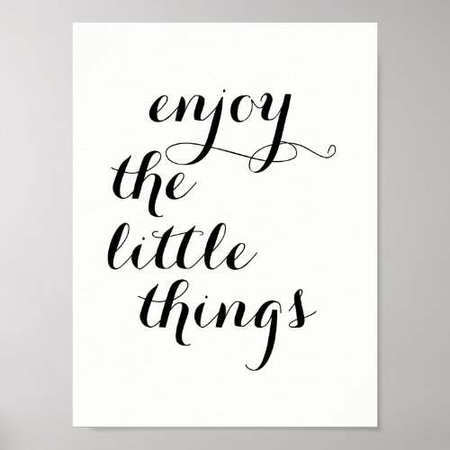 Inspirational Poster enjoy the little things