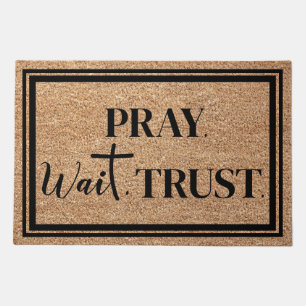 Inspirational Pray Wait Trust Faux Coir Text Doormat
