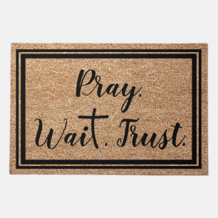 Inspirational Pray Wait Trust Faux Coir Text Doormat