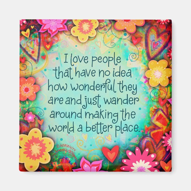 Inspirational Pretty I Love People Floral Magnet (Front)