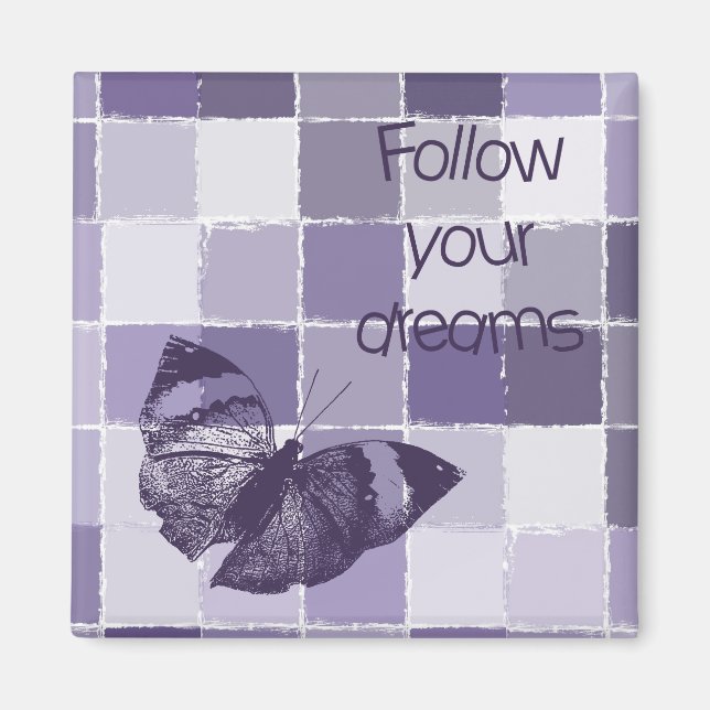 Inspirational Purple Follow Your Dreams Butterfly Magnet (Front)