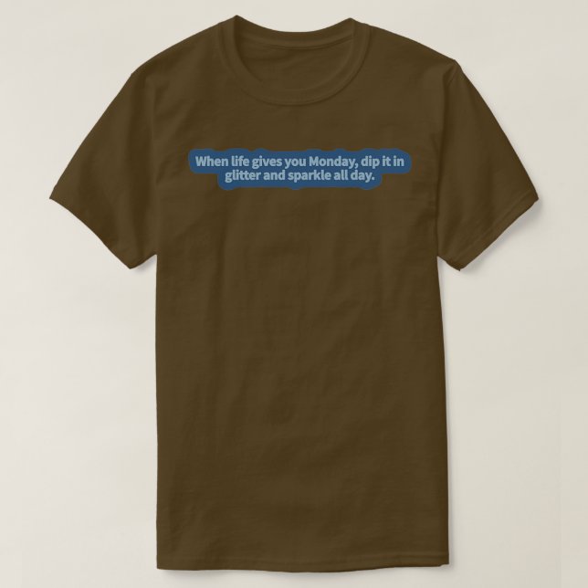 Inspirational Quote 37 T-Shirt (Design Front)