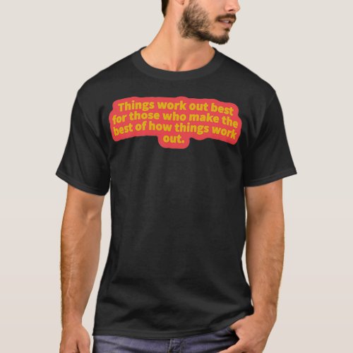 Inspirational Quote 5 T_Shirt