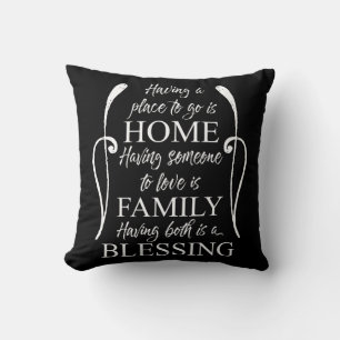 Inspirational Quote about Home - Family - Blessing Throw Pillow