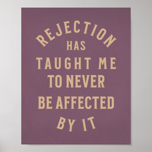Inspirational Quote About Rejection Poster