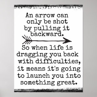 Inspirational Quote: An Arrow can only be Poster