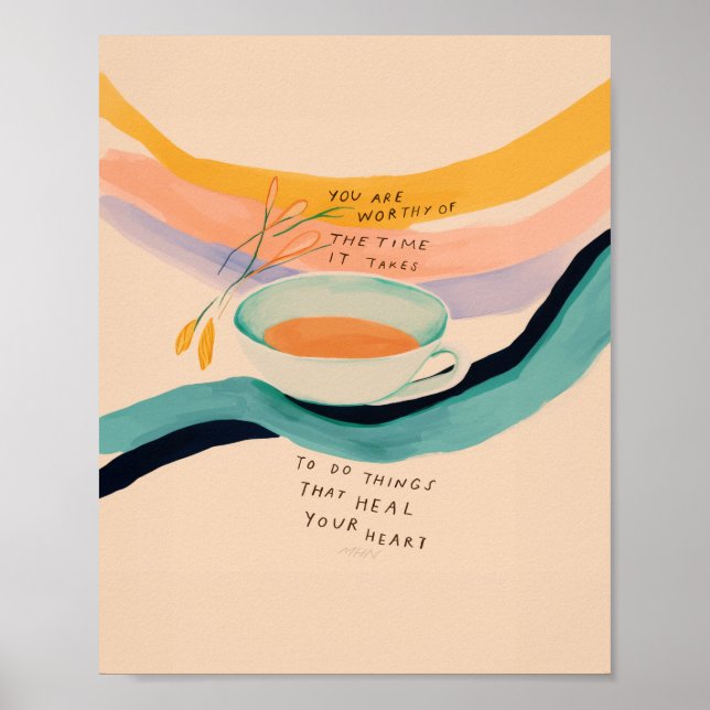Inspirational Quote and Cup of Tea Art Poster (Front)