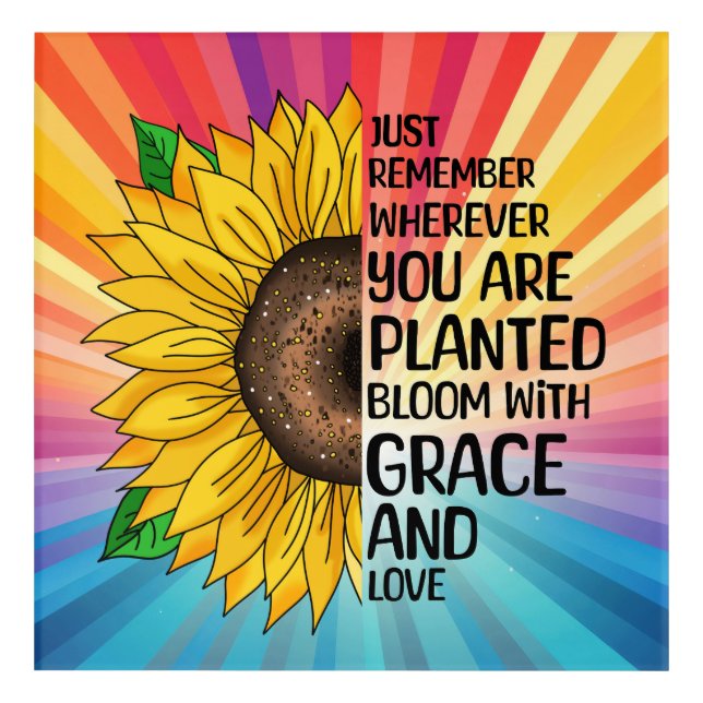 Inspirational Quote and Hand Drawn Sunflower Acrylic Print (Front)
