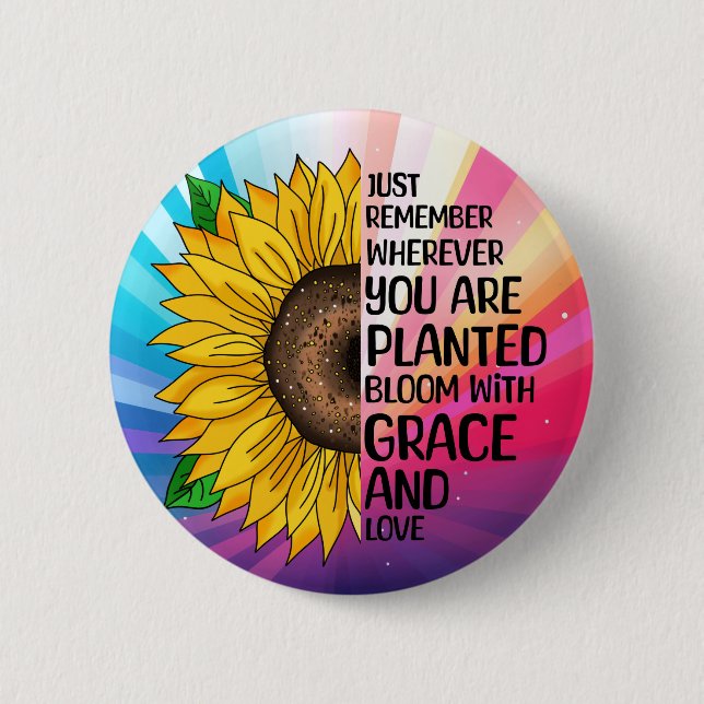 Inspirational Quote and Hand Drawn Sunflower Button (Front)