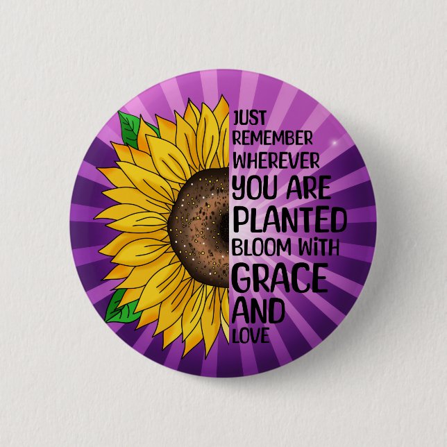 Inspirational Quote and Hand Drawn Sunflower Button (Front)