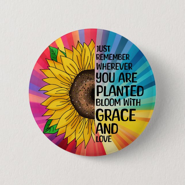 Inspirational Quote and Hand Drawn Sunflower Button (Front)