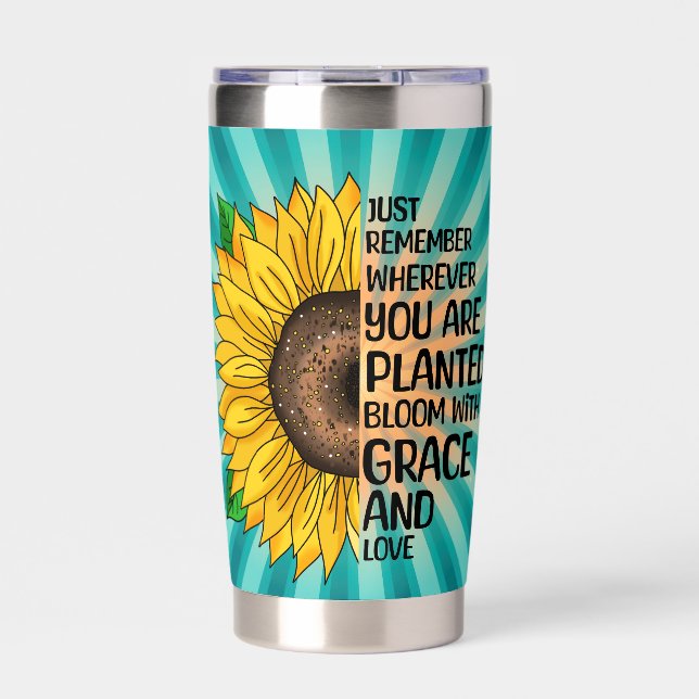 Inspirational Quote and Hand Drawn Sunflower Insulated Tumbler (Front)